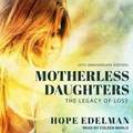 Cover: Motherless Daughters - Tantor Audio