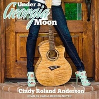 Enlarge image Cover: Under a Georgia Moon Lib/E - Tantor Audio