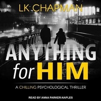Enlarge image Cover: Anything for Him - Tantor Audio