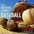Cover: The Mental Game of Baseball - Tantor Audio