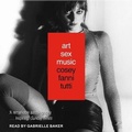 Cover: Art Sex Music - Tantor Audio