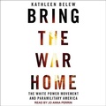Cover: Bring the War Home - Tantor Audio