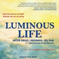 Cover: Luminous Life Lib/E - Tantor Audio