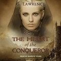 Cover: The Heart of the Conqueror - Tantor Audio