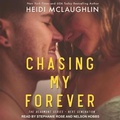 Cover: Chasing My Forever - Tantor Audio
