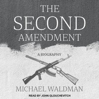 Enlarge image Cover: The Second Amendment Lib/E - Tantor Audio