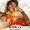 Cover: Just an Illusion - Tantor Audio