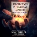 Cover: Protection and Reversal Magick - Tantor Audio