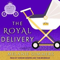 Enlarge image Cover: The Royal Delivery - Tantor Audio
