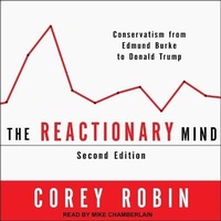Enlarge image Cover: The Reactionary Mind - Tantor Audio