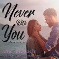 Cover: Never with You - Tantor Audio