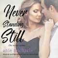 Cover: Never Standing Still - Tantor Audio