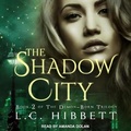 Cover: The Shadow City - Tantor Audio