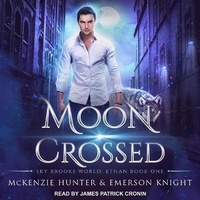 Enlarge image Cover: Moon Crossed Lib/E - Tantor Audio