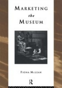 Abbildung von: Marketing the Museum - Routledge