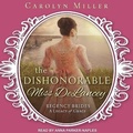 Cover: The Dishonorable Miss Delancey - Tantor Audio