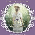 Cover: The Elusive Miss Ellison - Tantor Audio