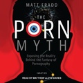 Cover: The Porn Myth - Tantor Audio