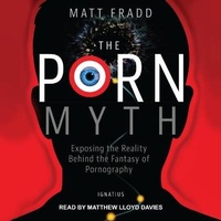 Enlarge image Cover: The Porn Myth - Tantor Audio