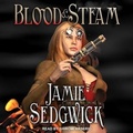 Cover: Blood and Steam Lib/E - Tantor Audio