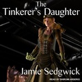 Cover: The Tinkerer's Daughter Lib/E - Tantor Audio