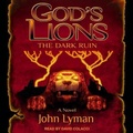 Cover: God's Lions: The Dark Ruin - Tantor Audio
