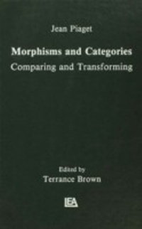 Enlarge image Cover: Morphisms and Categories - Psychology Press Ltd