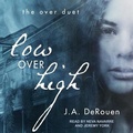 Cover: Low Over High - Tantor Audio