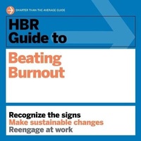 Enlarge image Cover: HBR Guide to Beating Burnout Lib/E - Gildan Media Corporation
