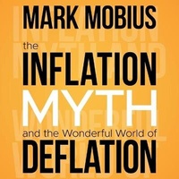 Enlarge image Cover: The Inflation Myth and the Wonderful World of Deflation - Gildan Media Corporation