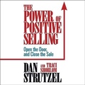Cover: The Power of Positive Selling Lib/E - Gildan Media Corporation