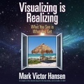 Cover: Visualizing Is Realizing - Gildan Media Corporation