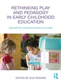Cover: Rethinking Play and Pedagogy in Early Childhood Education - Routledge