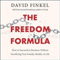 Cover: The Freedom Formula Lib/E - Gildan Media Corporation