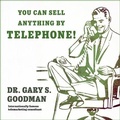 Cover: You Can Sell Anything by Telephone! - Gildan Media Corporation