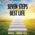 Cover: Seven Steps to Your Best Life - Gildan Media Corporation