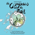 Cover: The Compass and the Nail Lib/E - Gildan Media Corporation