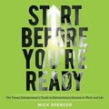 Cover: Start Before You're Ready - Gildan Media Corporation