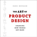 Cover: The Art of Product Design Lib/E - Gildan Media Corporation
