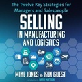 Cover: Selling in Manufacturing and Logistics - Ascent Audio