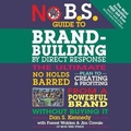 Cover: No B.S. Guide to Brand-Building by Direct Response Lib/E - Gildan Media Corporation