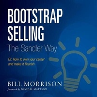 Enlarge image Cover: Bootstrap Selling the Sandler Way or Lib/E - Gildan Media Corporation