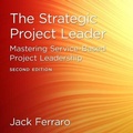 Cover: The Strategic Project Leader - Gildan Media Corporation