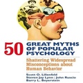 Cover: 50 Great Myths of Popular Psychology - Gildan Media Corporation