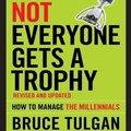 Cover: Not Everyone Gets a Trophy - Gildan Media Corporation