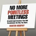 Cover: No More Pointless Meetings - Gildan Media Corporation