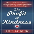 Cover: The Profit of Kindness Lib/E - Gildan Media Corporation