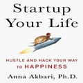 Cover: Startup Your Life - Gildan Media Corporation