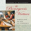 Cover: The Bourgeois Virtues Lib/E - Gildan Media Corporation