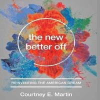 Enlarge image Cover: The New Better Off Lib/E - Gildan Media Corporation